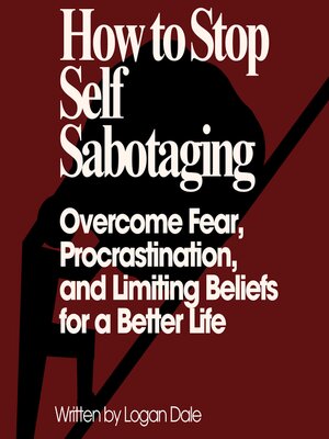 cover image of How to Stop Self-Sabotaging